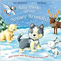 Say Hello To The Snowy Animals! Say Hello To The Snowy Animals!