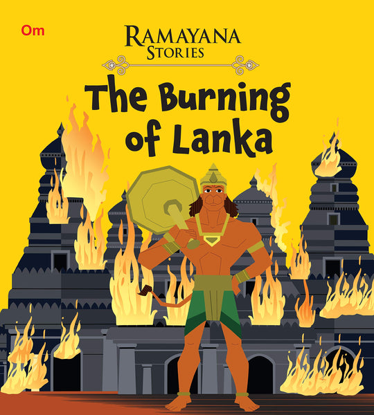 Ramayana Stories The Burning Of Lanka
