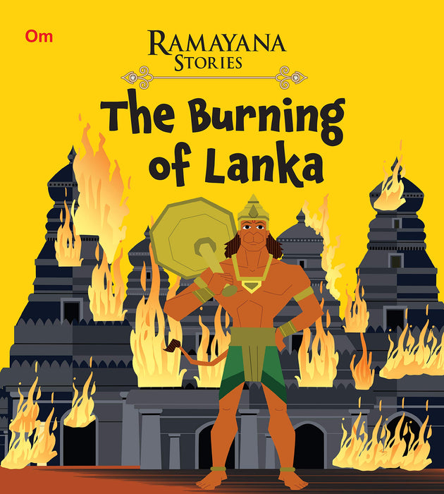 Ramayana Stories The Burning Of Lanka Ramayana Stories The Burning Of Lanka