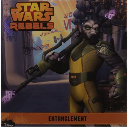 Star Wars Rebels - Entanglement Star Wars Rebels - Entanglement