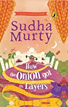 Sudha Murthy - How The Onion Got Its Layers Sudha Murthy - How The Onion Got Its Layers