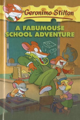 A FABUMOUSE SCHOOL ADVENTURE