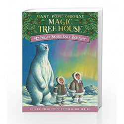 Magic Tree House-Polar  Bears Past Bedtime