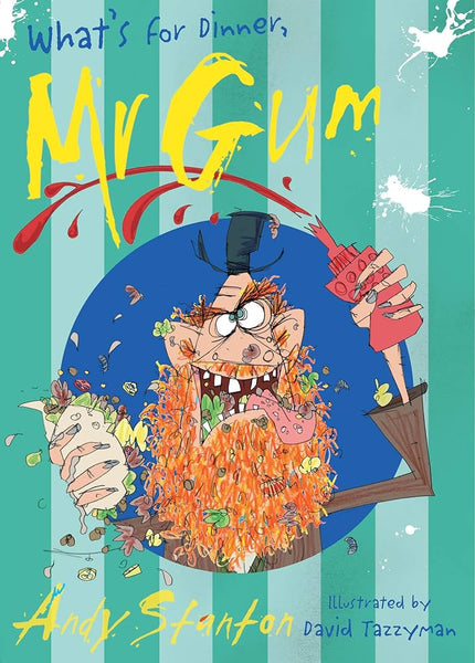 What's for Dinner Mr gum  Book - 6