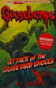 Goosebumps- Attack of the Graveyard Ghouls