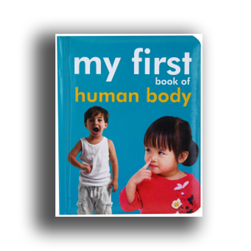 My First Book of Human Body