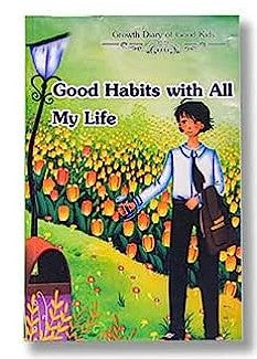 Good Habits with All My Life