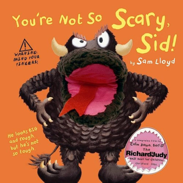 You're Not So Scary Sid