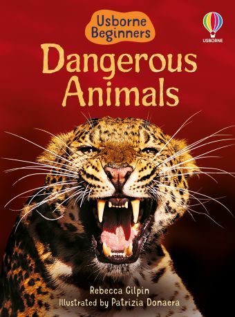 Usborne Begginers - Dangerous Animals