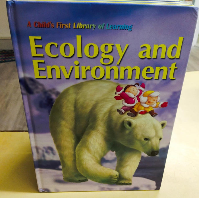 A child's first library of learning    - Ecology  &  environment  book - 12