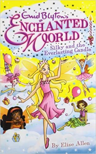 Guid Blyton'S Enchanted World Silky And The Everlasting Candle