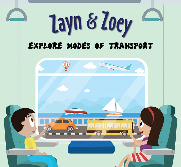 Zayn & Zoey - Explore modes of Transport