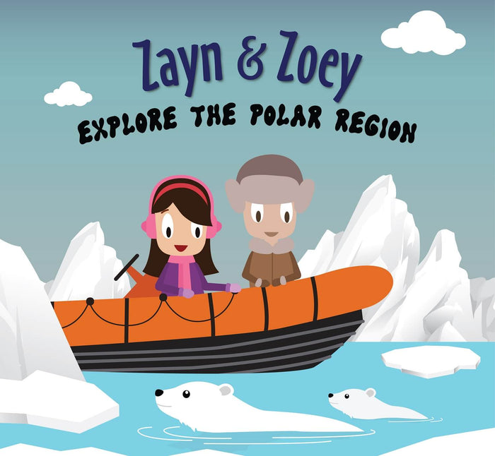 Zayn & Zoey - Explore the Polar Region