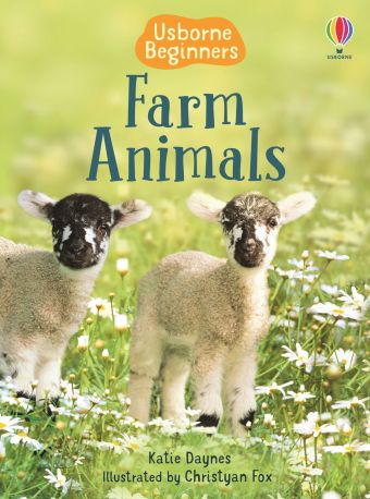 Usborne Begginers - Farm Animals