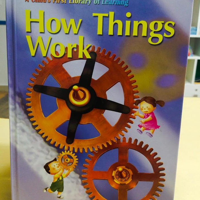 A child's first library of learning    - How things work  book- 16