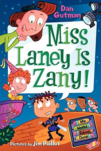 My Weird School Daze - Miss Laney Us Zany