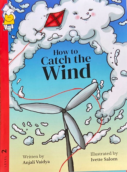 How to catch the Wind