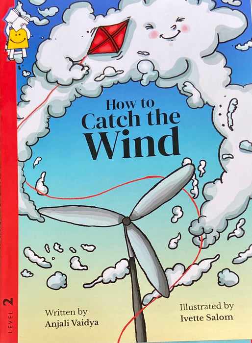 How to catch the Wind