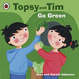 Topsy  And  Tim  Go  Green