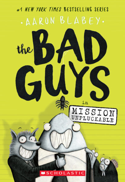 The Bad Guys - Mission Unpluckable