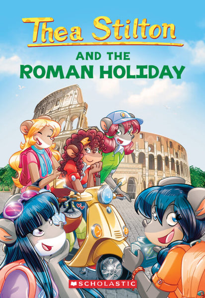 Thea Stilton And The Roman Holiday