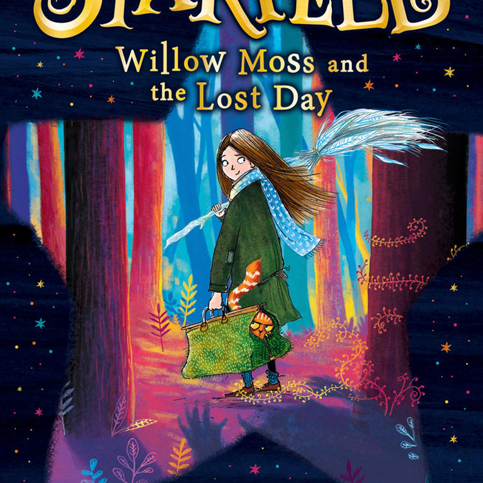 Starfell Willow Mose And The Lost Day