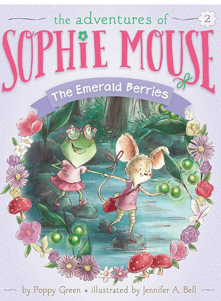 The Adventures Of Sophie Mouse The Emerald Berries