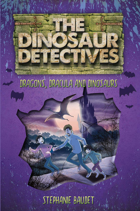 The Dinosaur Detectives In Dracula, Dragons And Dinosaurs