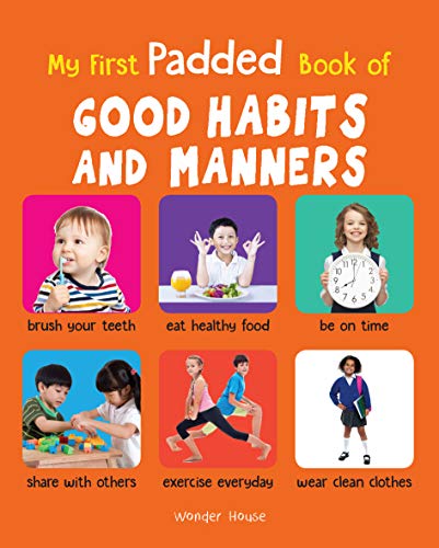 My first Padded book of Good habits and mannners