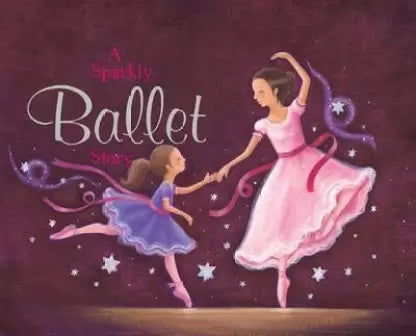 A Sparkly  Ballet Story