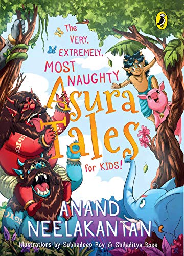 The Very Extremely Most Naughty Asura Tales For Kids