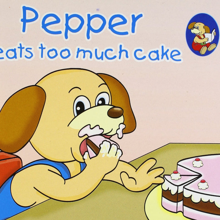 Pepper  Eats  Too Much  Cake