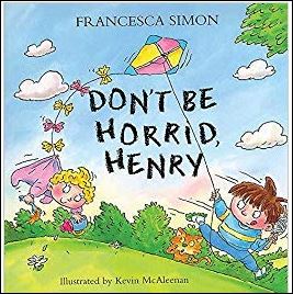 Don'T Be Horrid, Henry