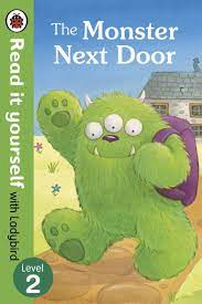 Read it Yourself    The Monster Next Door  Level - 2