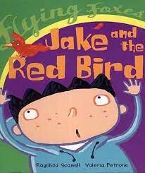 Jake And The  Red Bird