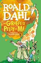 The Giraffe And The Pelly  And Me