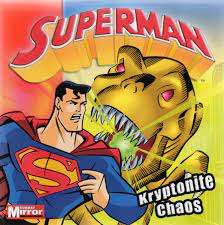 Kryptonite chaos Superman